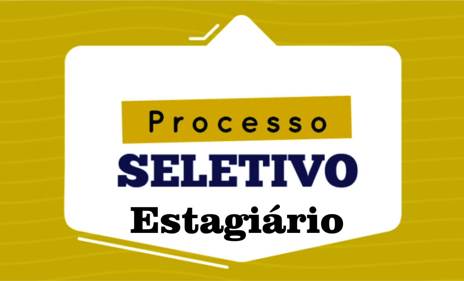 PROCESSO SELETIVO ESTÁGIOS PARA ESTUDANTES -EDITAL  Nº 001/2022